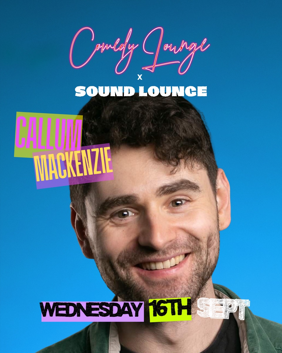 Callum Mackenzie poster for Comedy Lounge on Wednesday 16 September