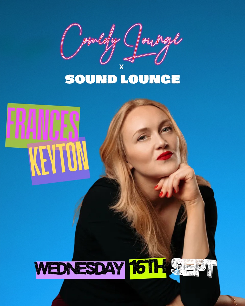 Frances Keyton poster for Comedy Lounge on Wednesday 16 September